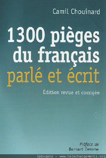 1300 Pieges du Francais Parle et Ecrit