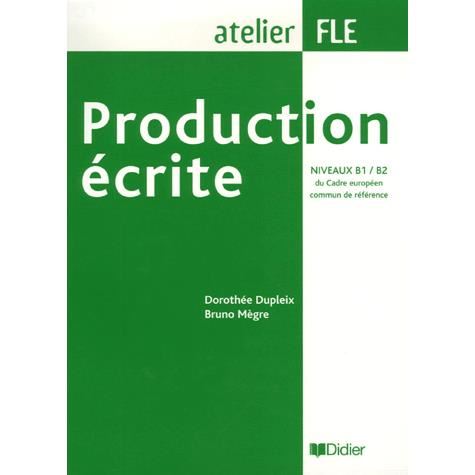  Production ecrite Niveaux B1-B2