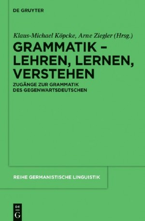 Grammatik – Lehren, Lernen, Verstehen