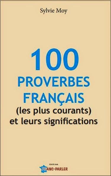 100 proverbes de français les plus courants et leurs significations