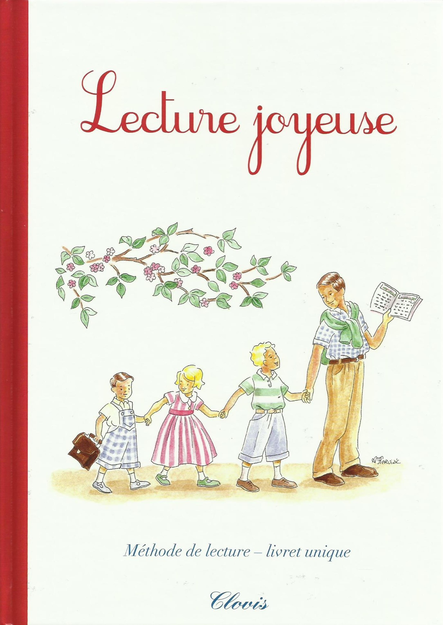 Lecture Joyeuse - Methode de Lecture, Livret Unique