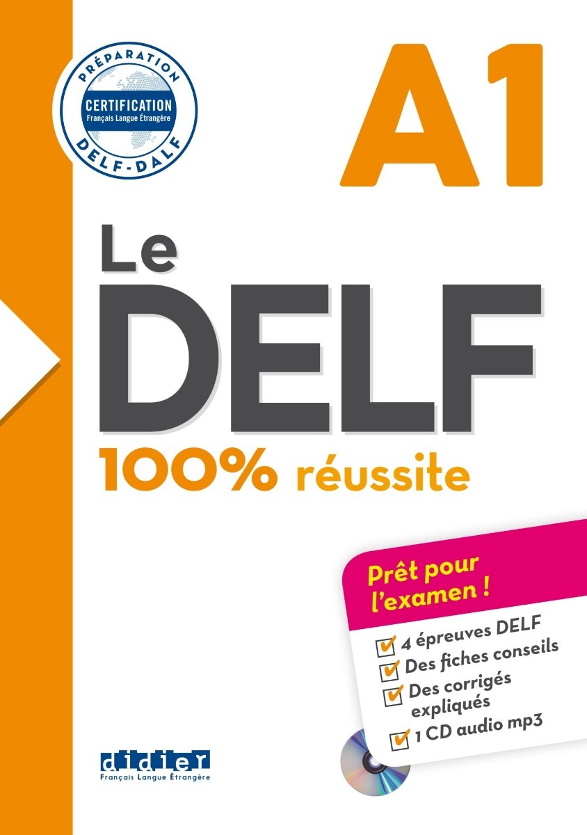 Le DELF - 100% réussite - A1