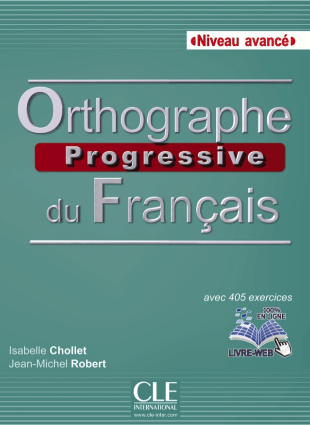 Orthographe progressive du français Niveau avancé