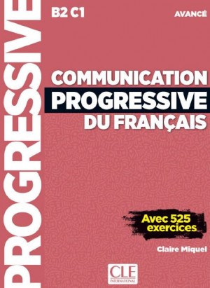 Communication progressive du français – Niveau avancé B2 C1