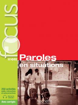 Paroles en situations Focus A-B2