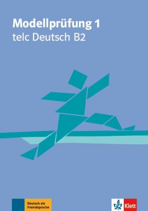 Modellprüfung 1 telc Deutsch B2 2019