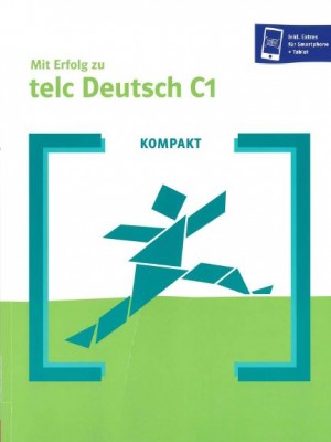 Mit Erfolg zu telc Deutsch C1 Kompakt