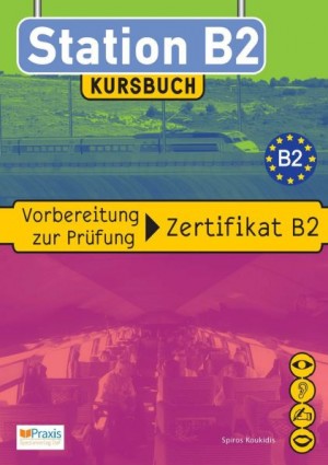 Station В2 Vorbereitung zur Prüfung Zertifikat B2