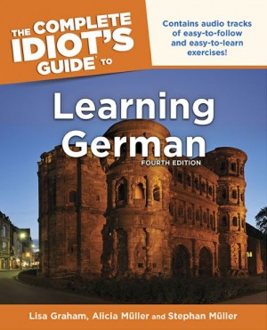 The Complete Idiot’s Guide to Learning German