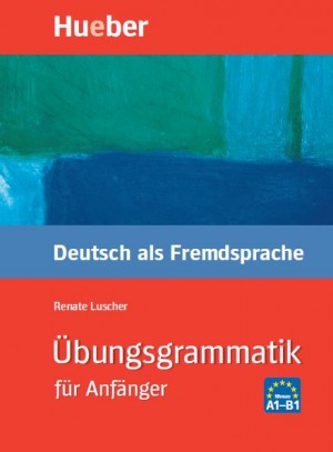 Übungsgrammatik für Anfänger