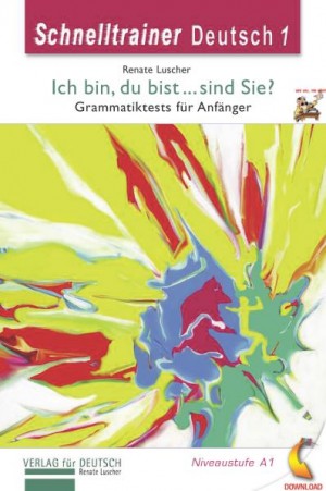 Schnelltrainer Deutsch 1 – Grammatiktests für Anfänger