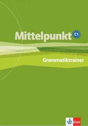 Mittelpunkt C1 Grammatiktrainer