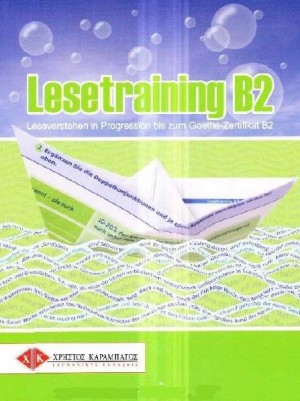 Lesetraining B2 : Leseverstehen in Progression bis zum Goethe-Zertifikat B2