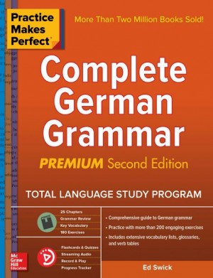 Practice Makes Perfect – Complete German Grammar