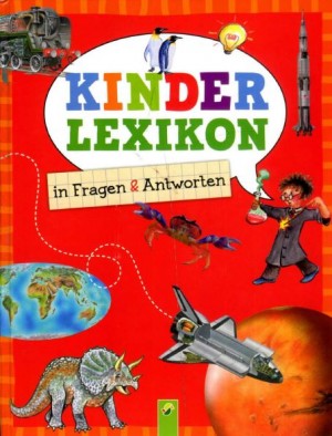 Kinder Lexikon in Fragen & Antworten