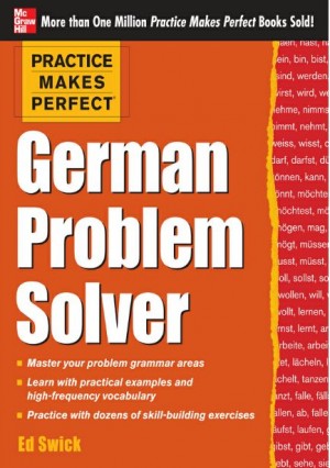 Practice Makes Perfect – German Problem Solver