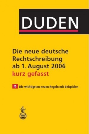 Die neue deutsche Rechtschreibung – kurz gefasst